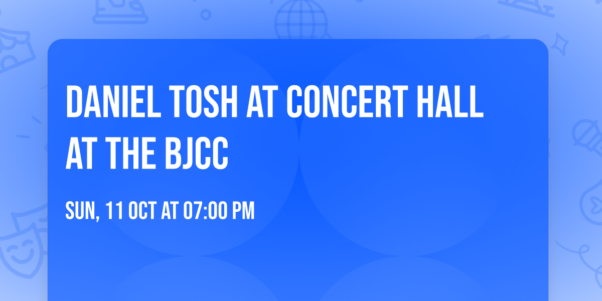 Daniel Tosh at Concert Hall at the BJCC