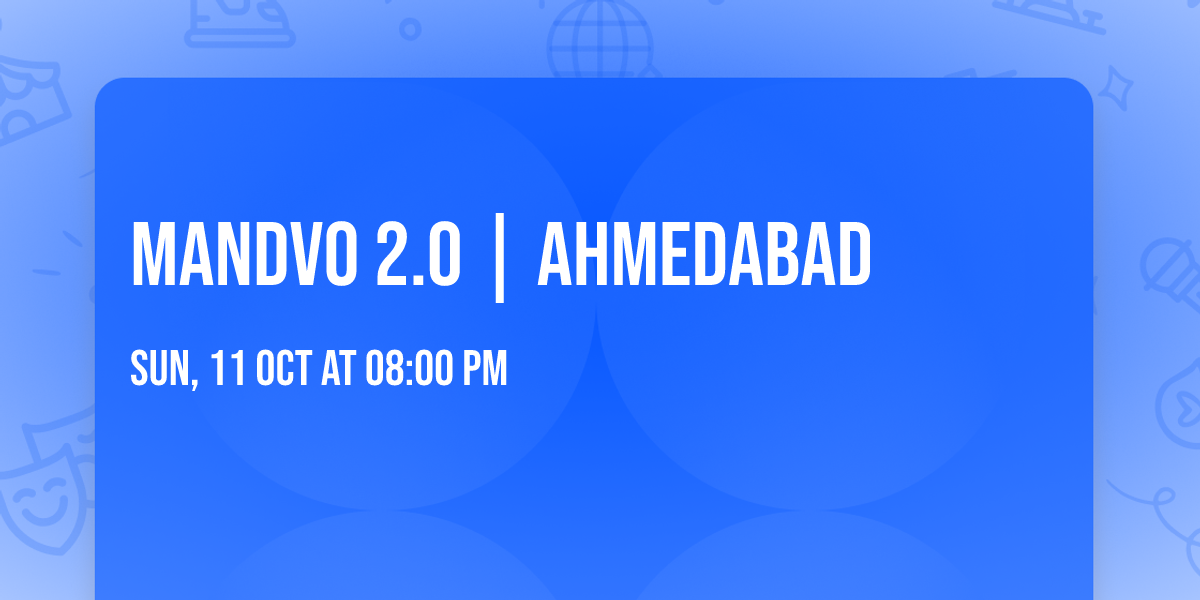 Mandvo 2.0 | Ahmedabad