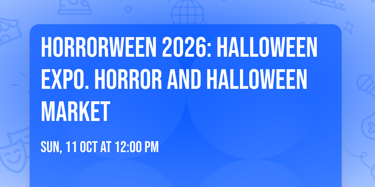 HORRORWEEN 2026: Halloween Expo. Horror and Halloween Market 