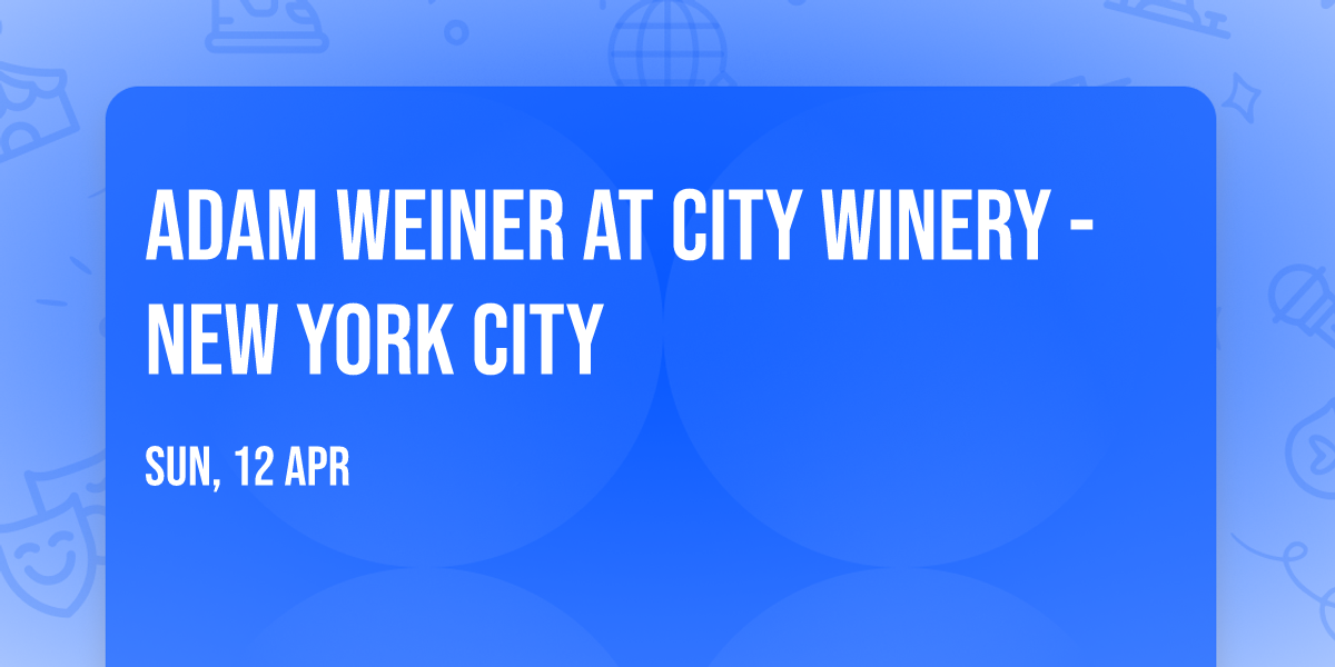 Adam Weiner at City Winery - New York City