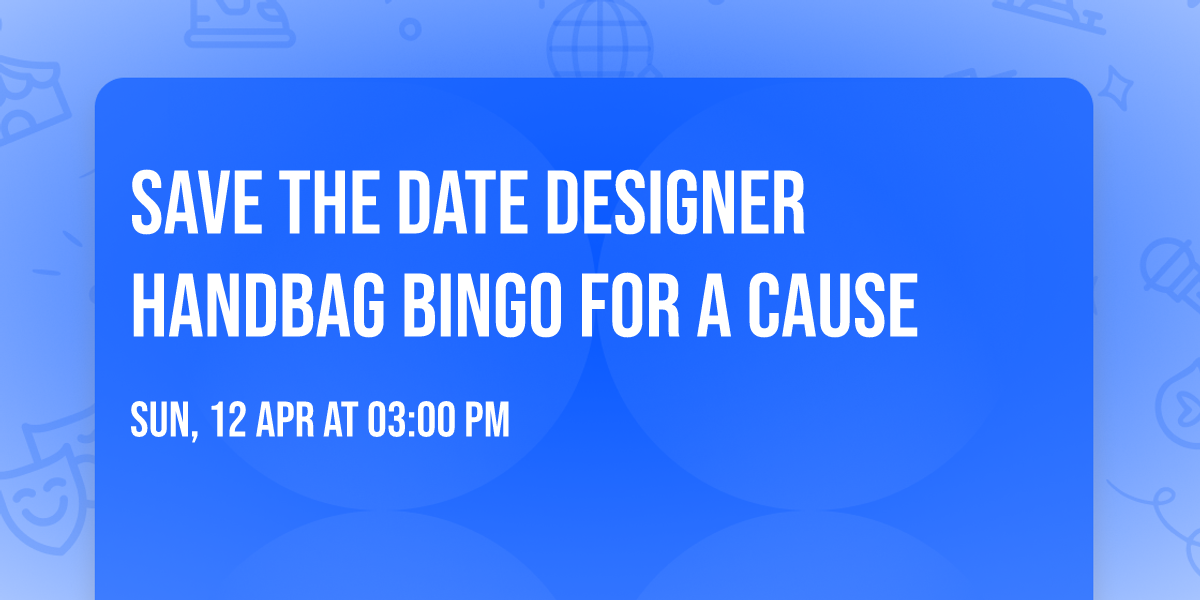 Save the date Designer Handbag Bingo for a cause