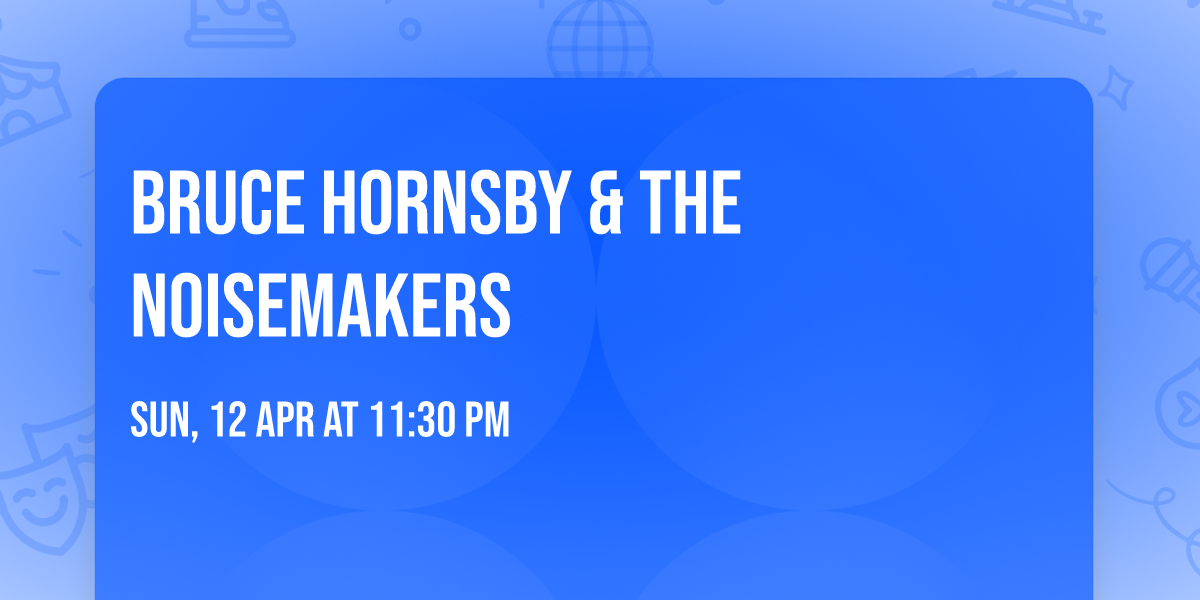 Bruce Hornsby & The Noisemakers