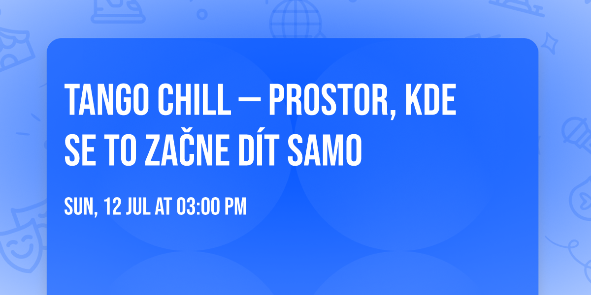 \ud83d\udc9b Tango chill \u2014 prostor, kde se to za\u010dne d\u00edt samo