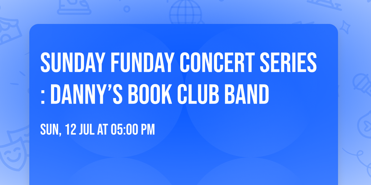 Sunday Funday Concert Series: Danny\u2019s Book Club Band 
