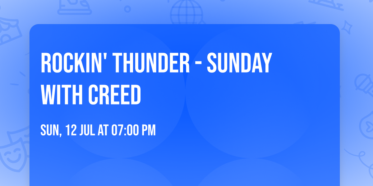 Rockin' Thunder - Sunday with Creed