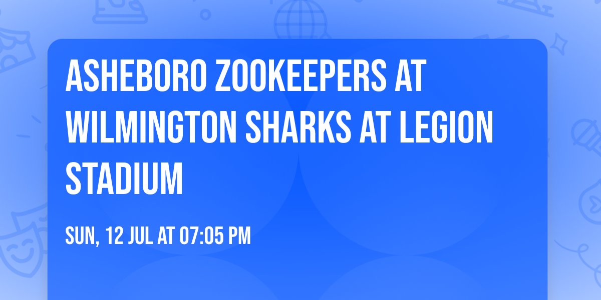 Asheboro Zookeepers at Wilmington Sharks at Legion Stadium