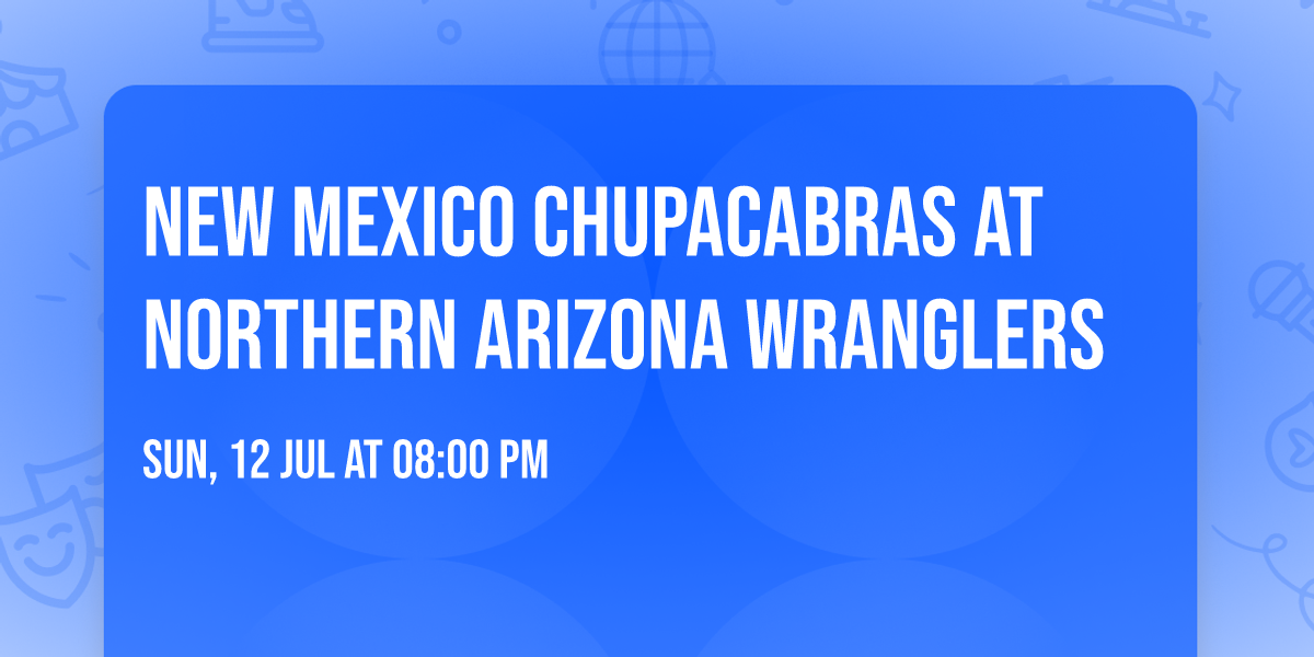 New Mexico Chupacabras at Northern Arizona Wranglers