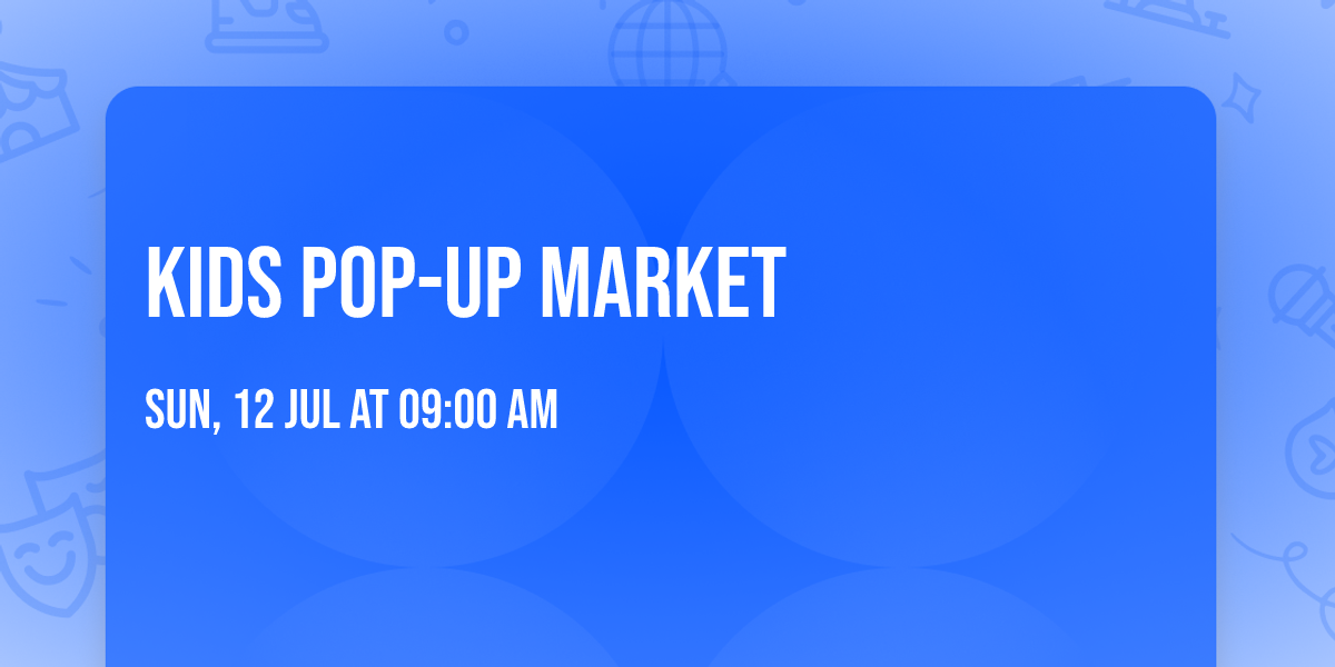 Kids Pop-Up Market