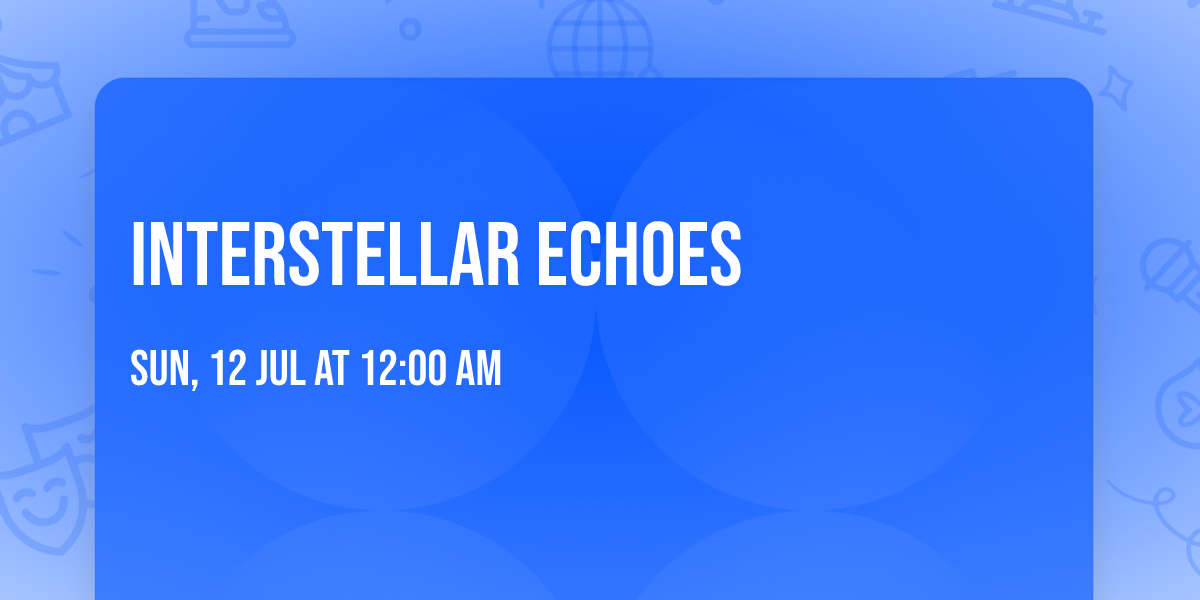 Interstellar Echoes
