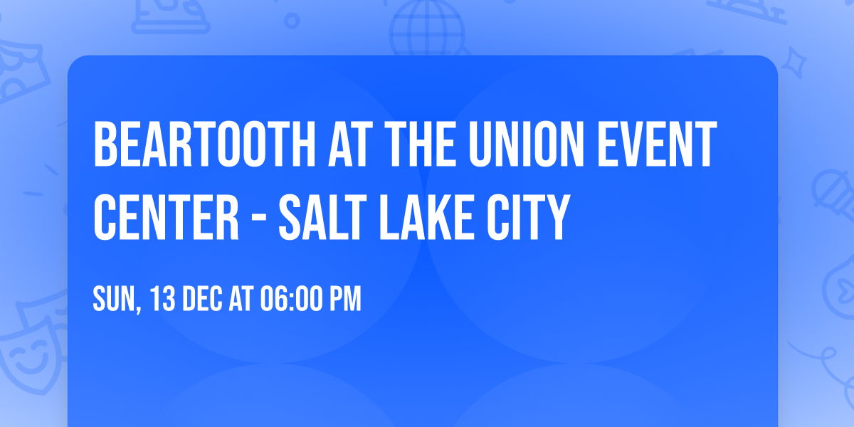 Beartooth at The Union Event Center - Salt Lake City