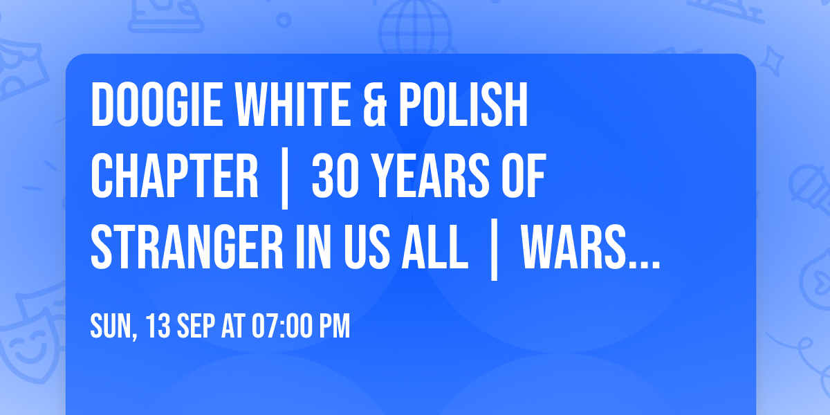Doogie White & Polish Chapter | 30 years of Stranger in Us All | Warszawa | 13.09.26 | VooDoo Club