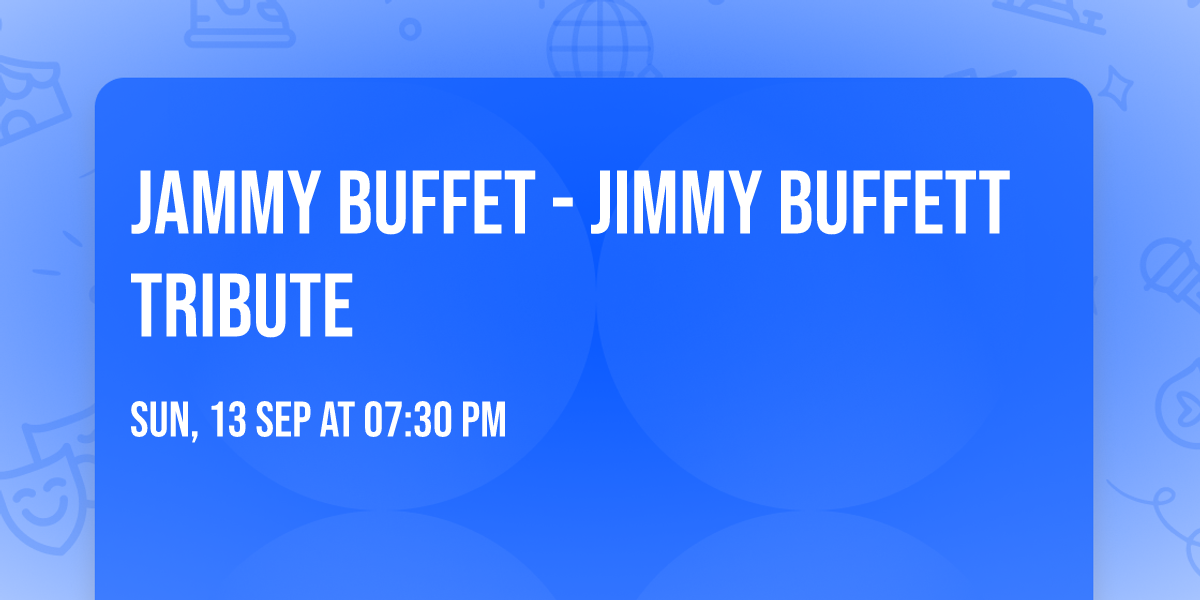 Jammy Buffet - Jimmy Buffett Tribute