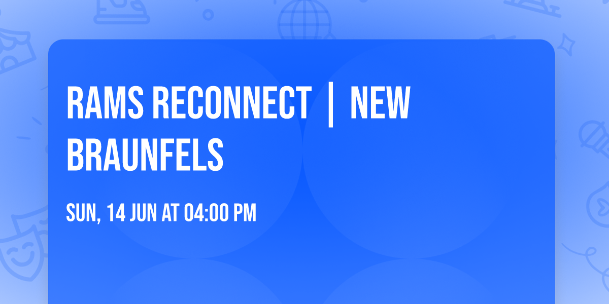 Rams Reconnect | New Braunfels 