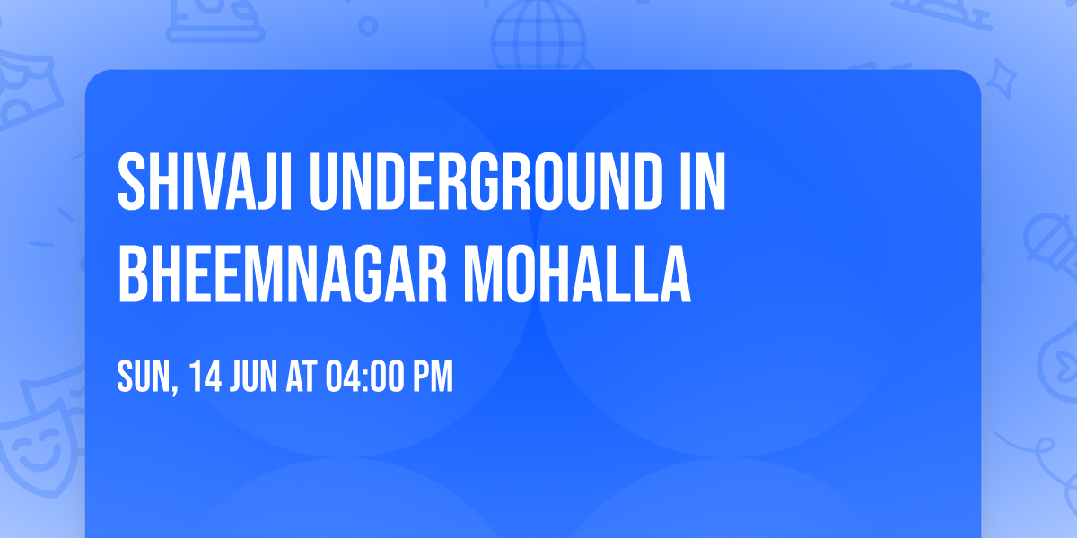 Shivaji Underground in Bheemnagar Mohalla