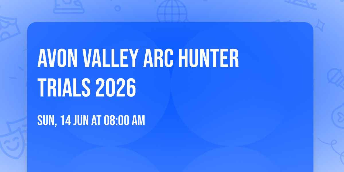 Avon Valley ARC Hunter Trials 2026