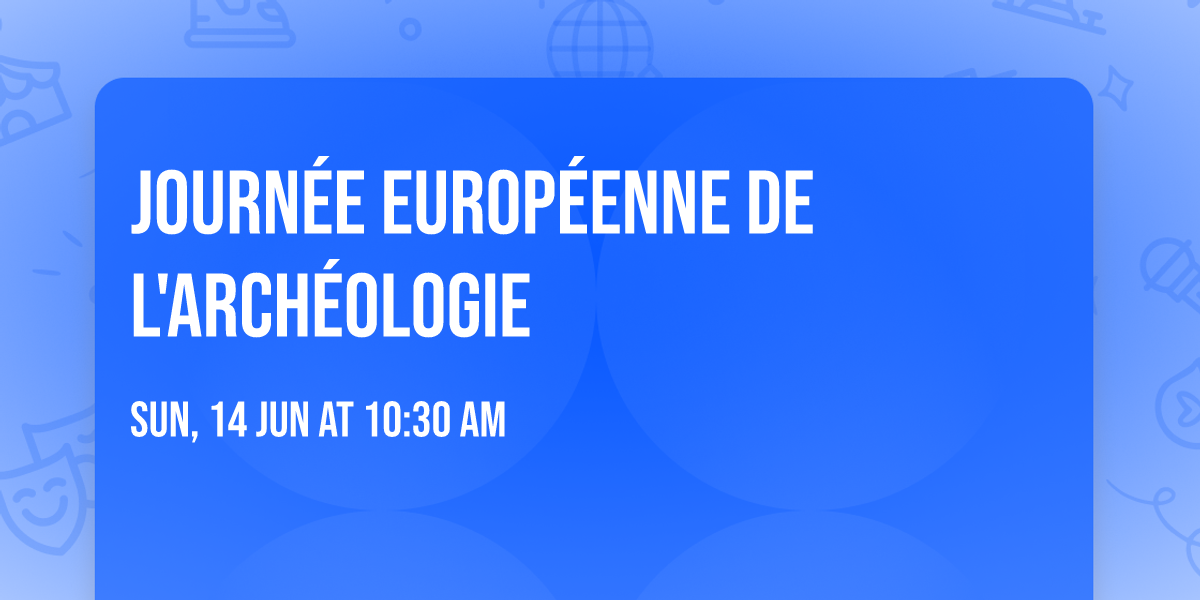 Journ\u00e9e Europ\u00e9enne de l'arch\u00e9ologie