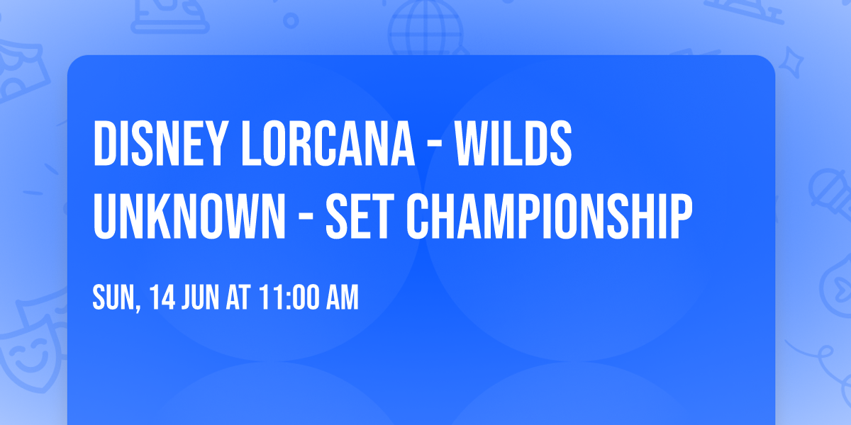 Disney Lorcana - Wilds Unknown - Set Championship