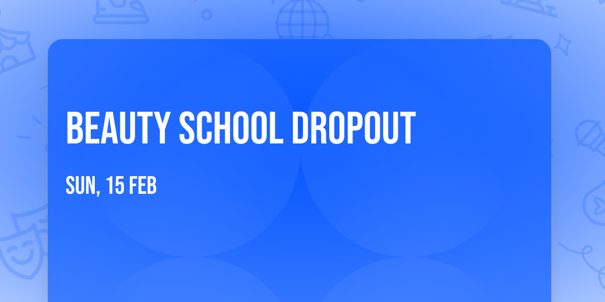 Beauty School Dropout