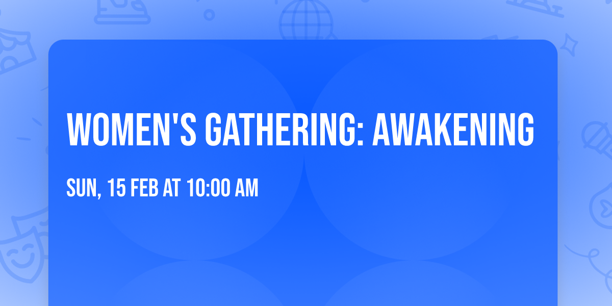 Women's Gathering: Awakening