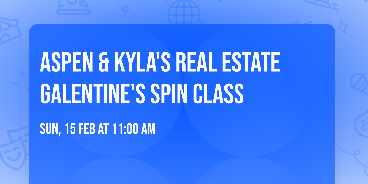 Aspen & Kyla's Real Estate Galentine's Spin Class