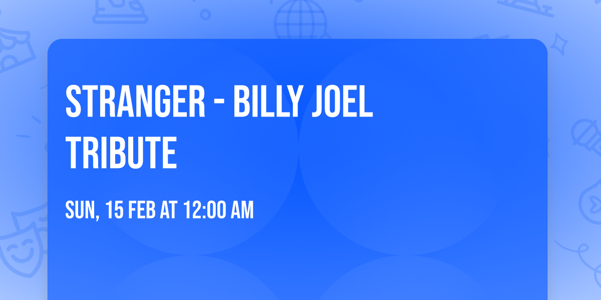 Stranger - Billy Joel Tribute