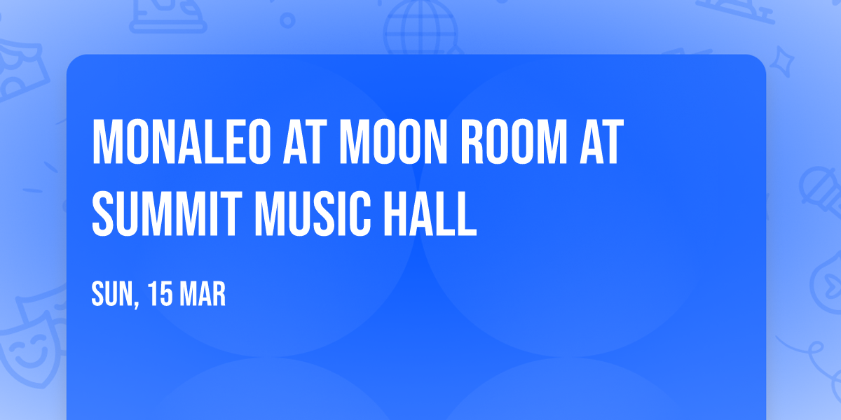 Monaleo at Moon Room at Summit Music Hall