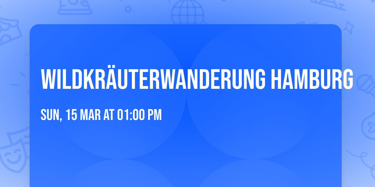 Wildkr\u00e4uterwanderung Hamburg