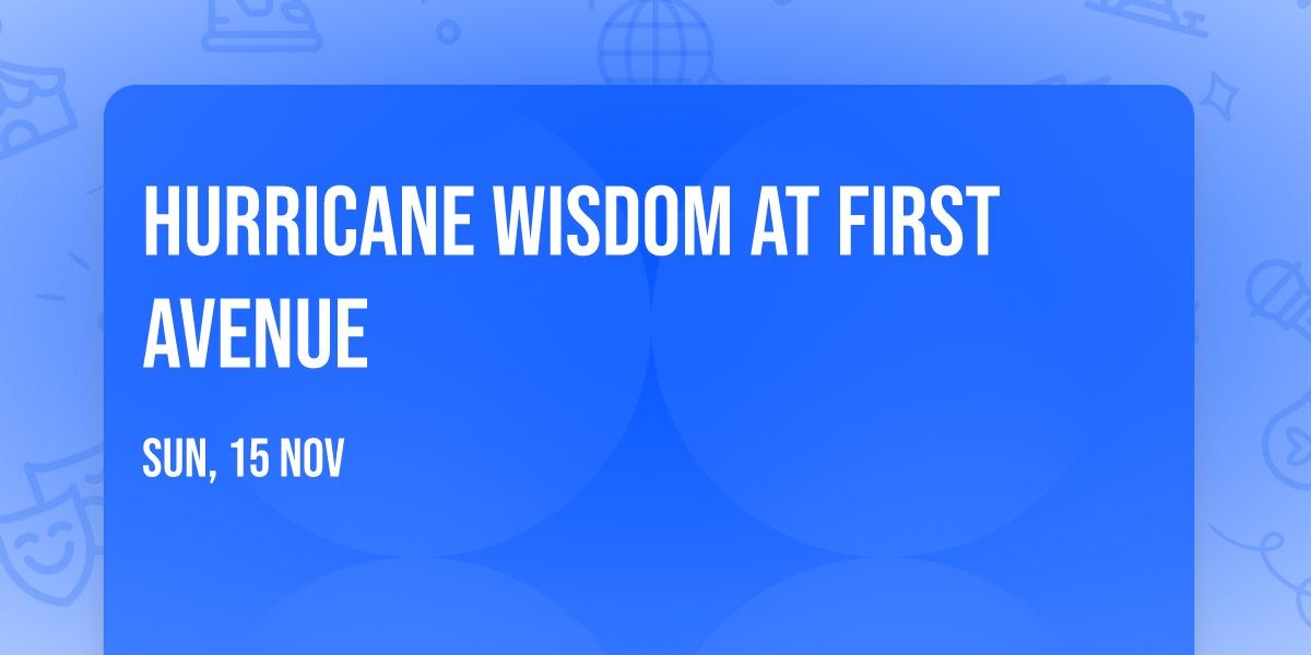 Hurricane Wisdom at First Avenue