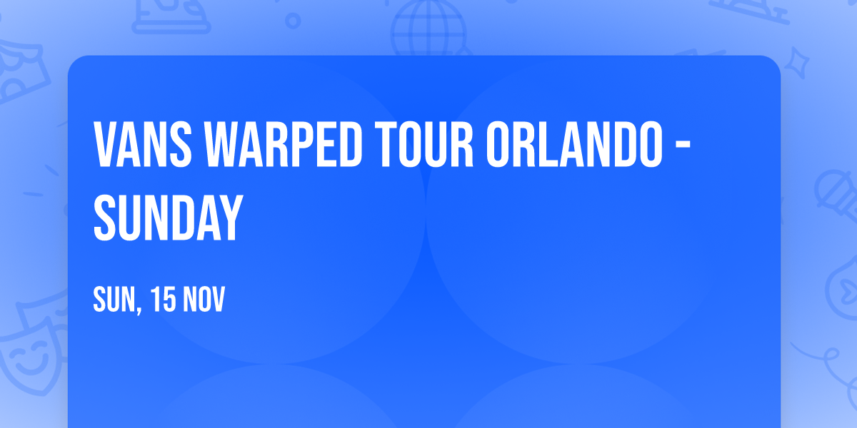 Vans Warped Tour Orlando - Sunday