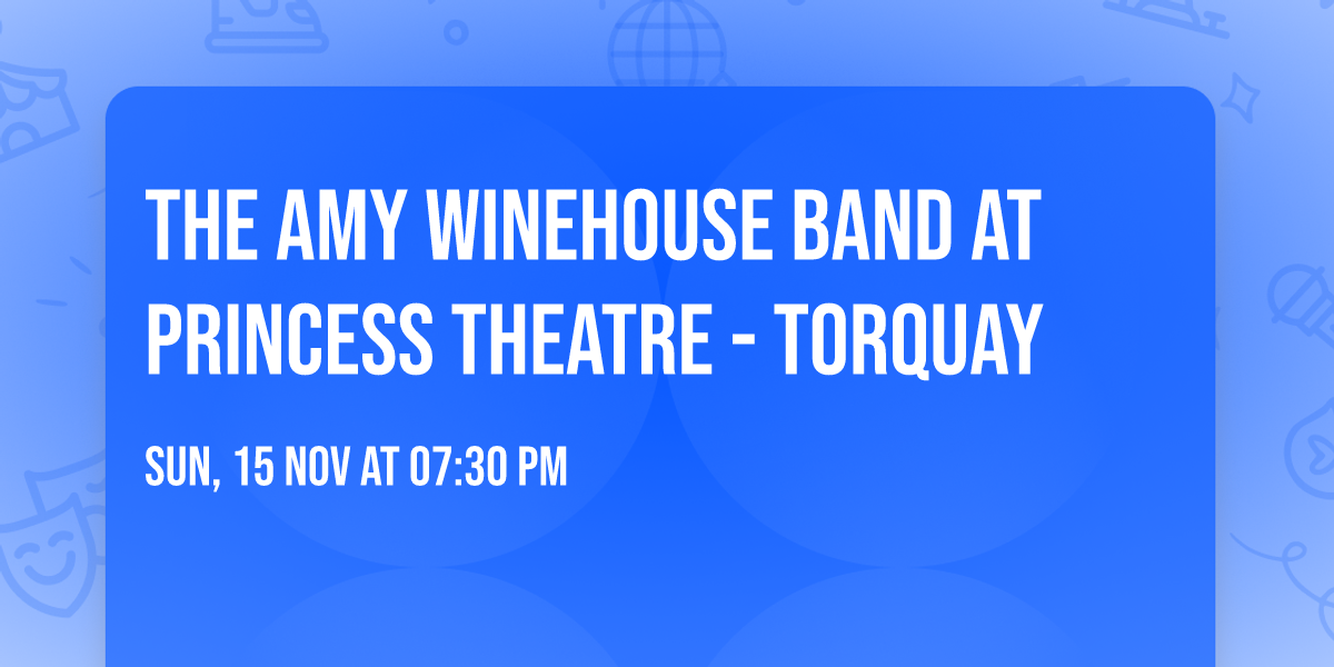 The Amy Winehouse Band at Princess Theatre - Torquay
