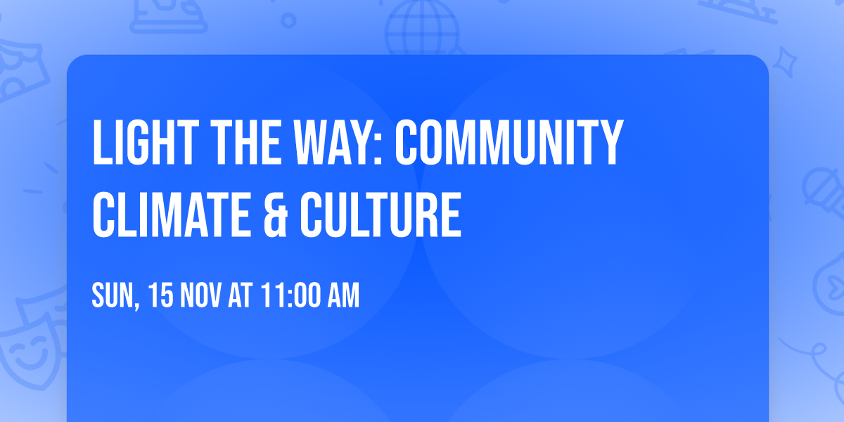 Light The Way: Community Climate & Culture