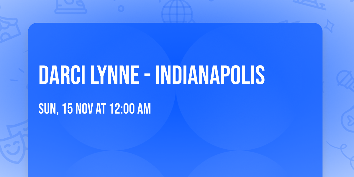 Darci Lynne - Indianapolis