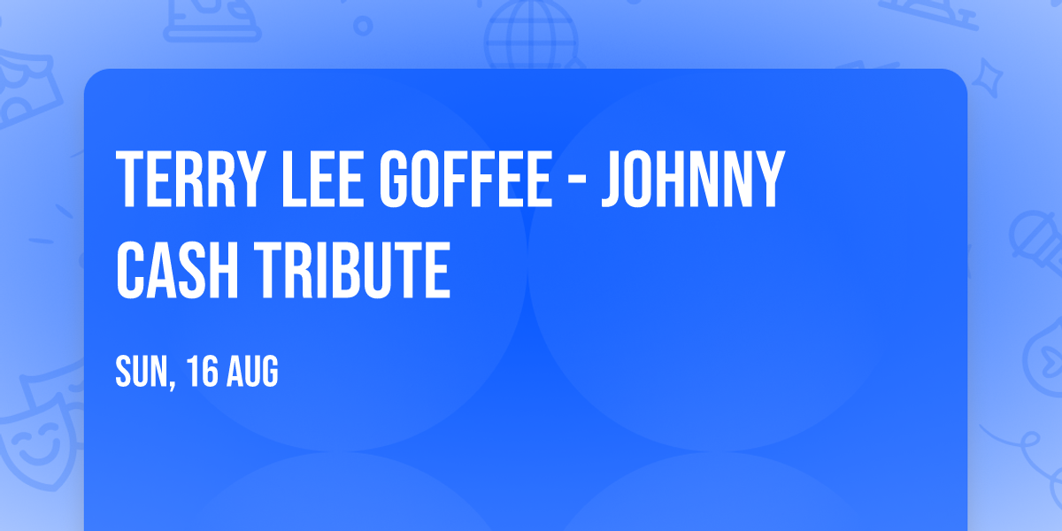 Terry Lee Goffee - Johnny Cash Tribute