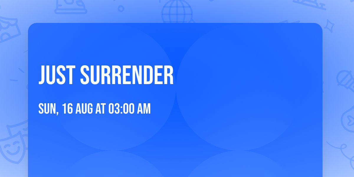 Just Surrender