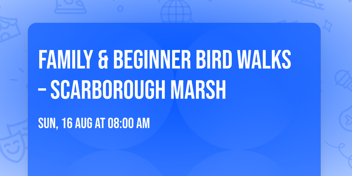 Family & Beginner Bird Walks \u2013 Scarborough Marsh
