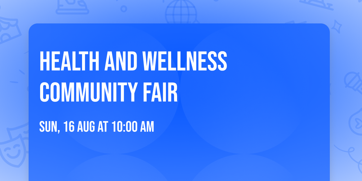 Health and Wellness Community Fair