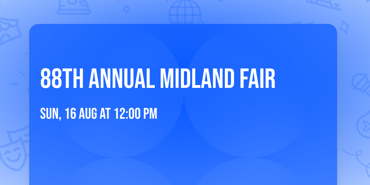 88th Annual Midland Fair