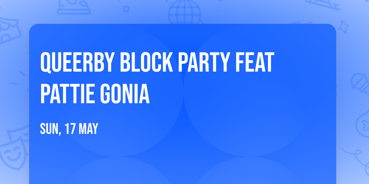 Queerby Block Party feat Pattie Gonia