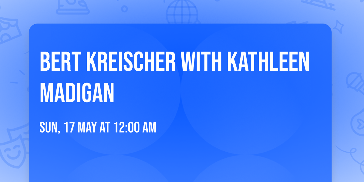 Bert Kreischer with Kathleen Madigan