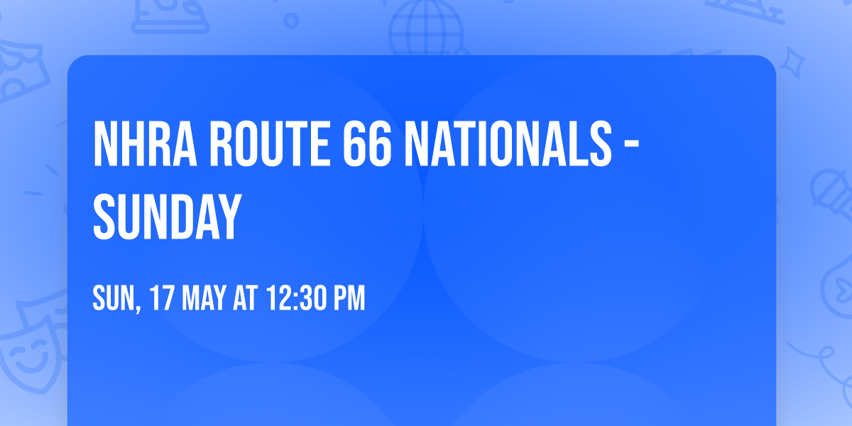 NHRA Route 66 Nationals - Sunday