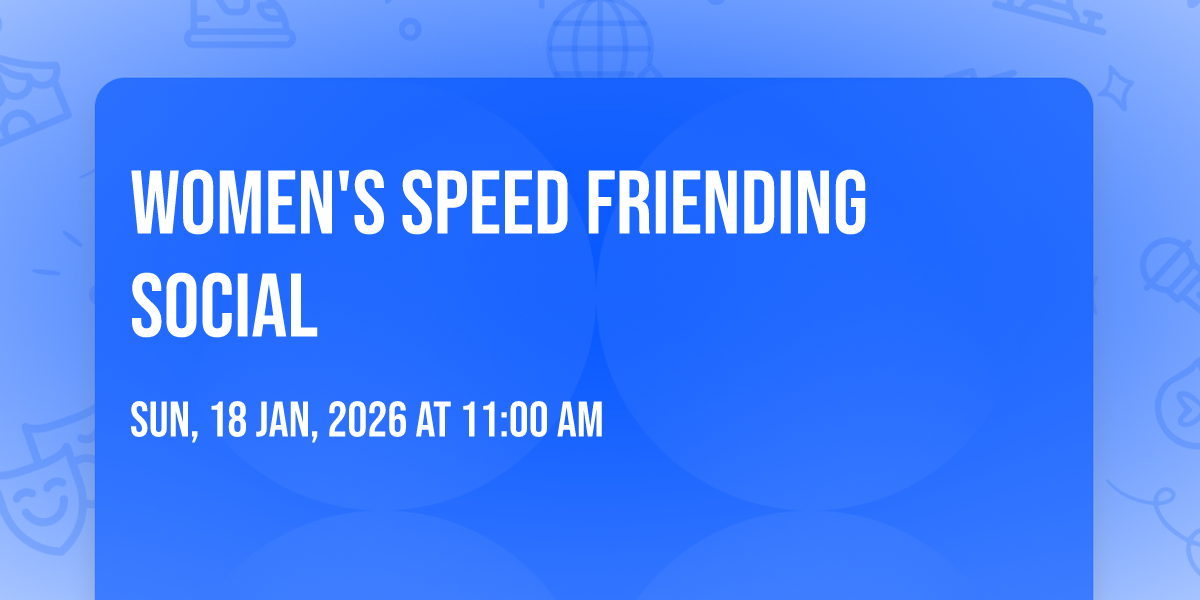 Womens Speed Friending Social