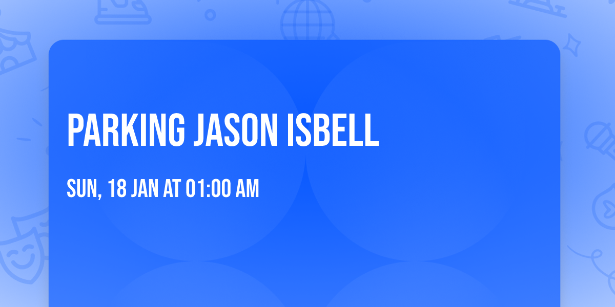 Parking Jason Isbell