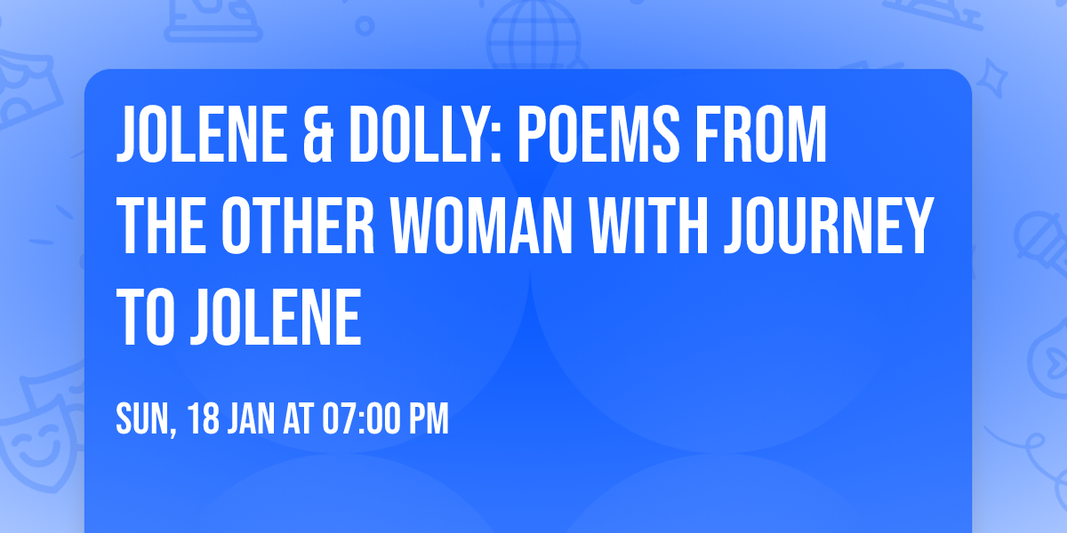 Jolene & Dolly: Poems From the Other Woman with Journey to Jolene