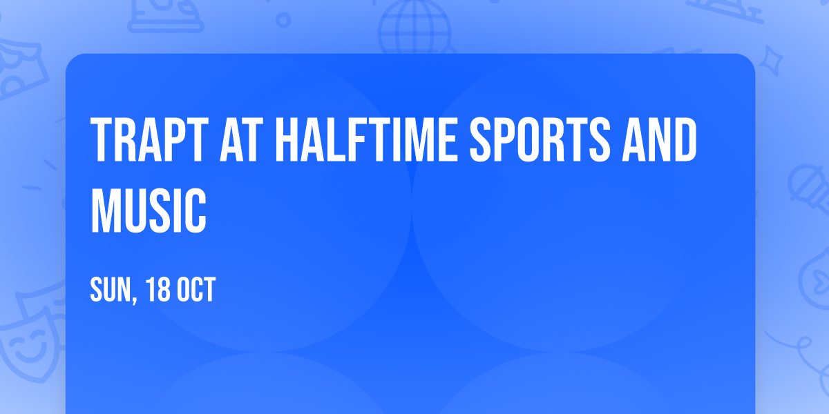 Trapt at Halftime Sports and Music