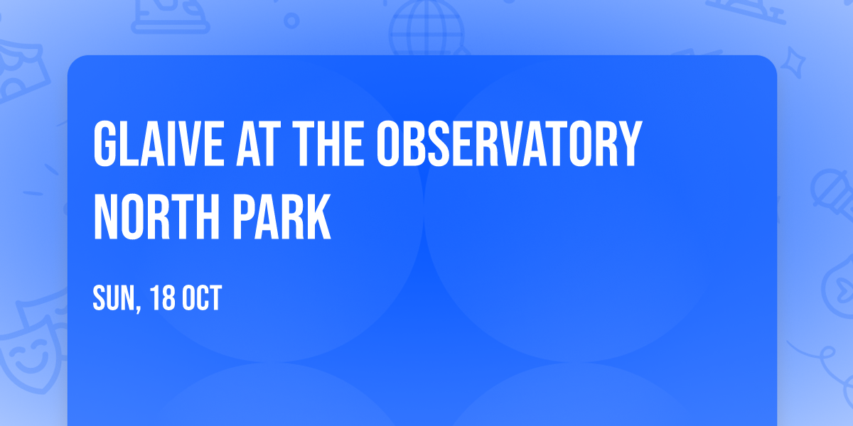 glaive at The Observatory North Park