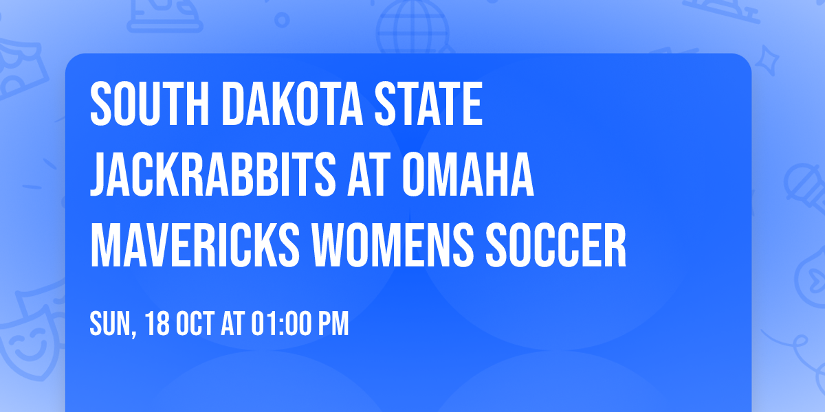 South Dakota State Jackrabbits at Omaha Mavericks Womens Soccer