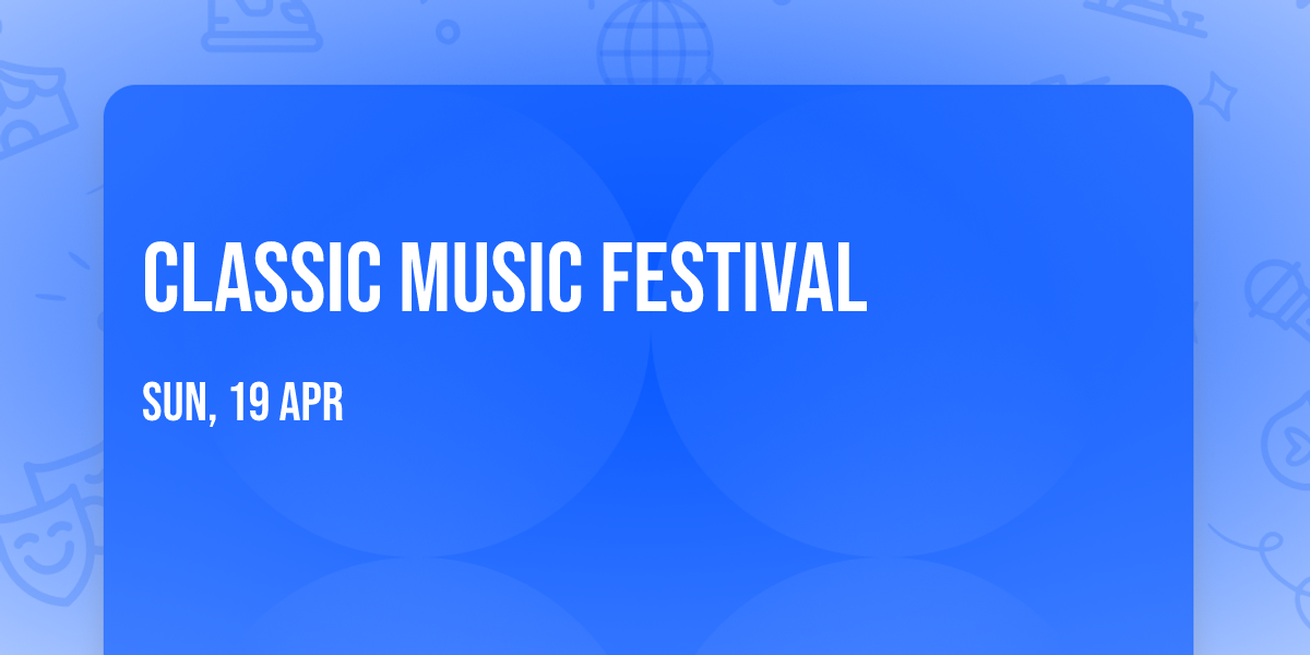 Classic Music Festival