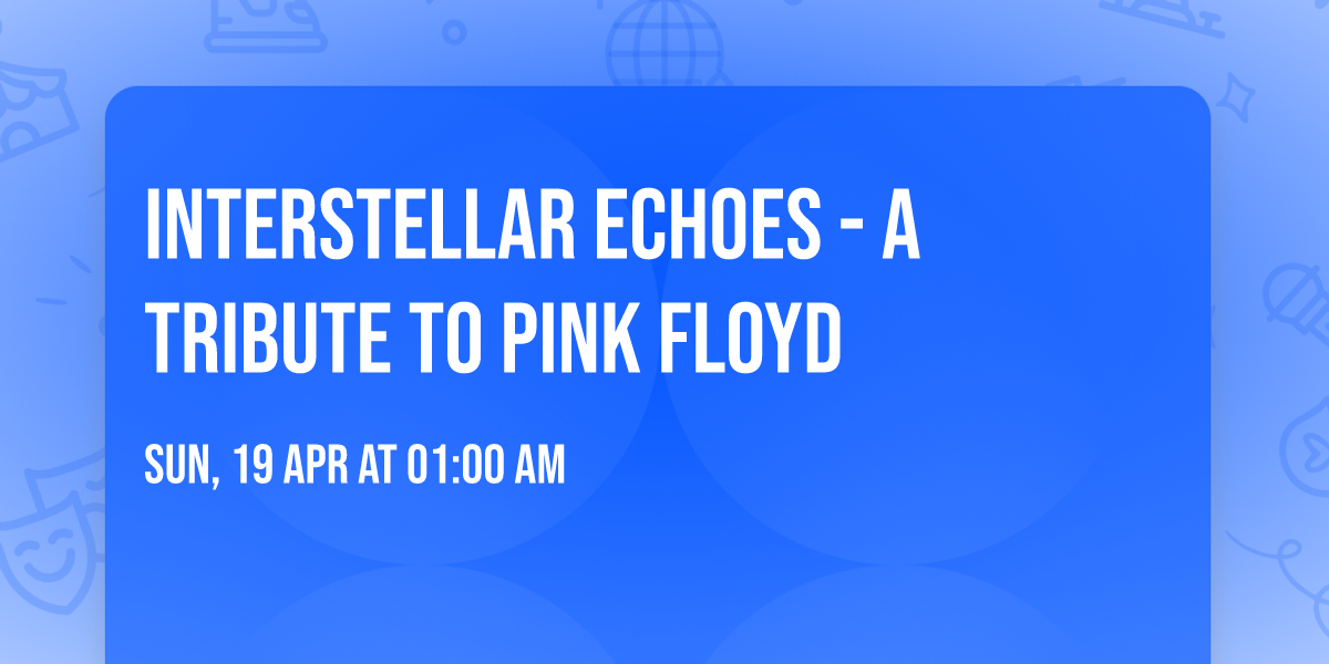 Interstellar Echoes - A Tribute to Pink Floyd