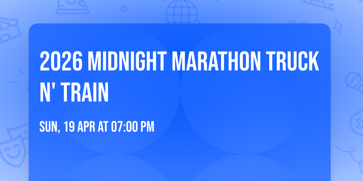 2026 Midnight Marathon Truck n' Train