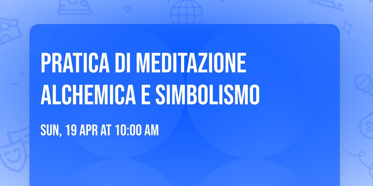  Pratica di meditazione alchemica e simbolismo
